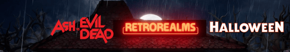 Game Corner: RetroRealms: Ash vs. Evil Dead &&nbsp;Halloween